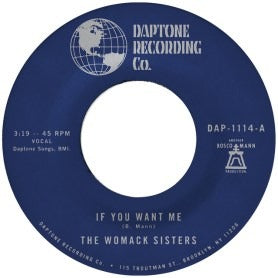 The Womack Sisters - If You Want Me/I Just Don't Want You (To Say Goodbye) (7")