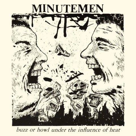 Minutemen - Buzz Or Howl Under The Influence Of Heat (LP)
