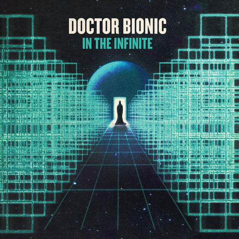 Doctor Bionic - In The Infinite (LP)