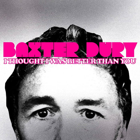 Baxter Dury - I Thought I Was Better Than You (LP, pink vinyl)