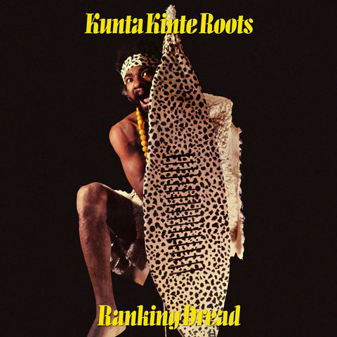 Ranking Dread - Kunta Kinte Roots (LP)