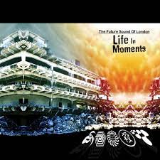 Future Sound Of London - Life In Moments (LP)