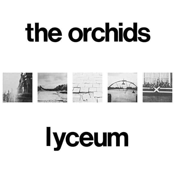 The Orchids - Lyceum (2xLP)