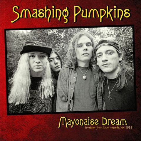 Smashing Pumpkins - Mayonaise Dream (Broadcast From Tower Records, July 1993) (LP)