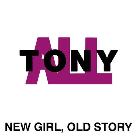 TonyALL - New Girl, Old Story (LP)