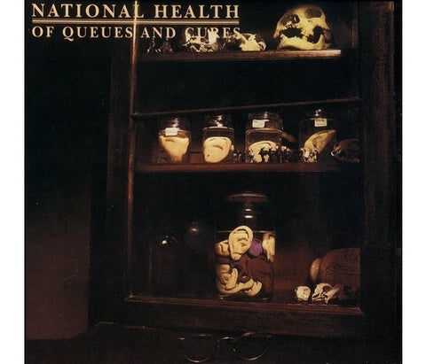 National Health - Of Queues And Cures (CD)