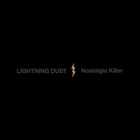 SALE: Lightning Dust - Nostalgia Killer (LP) was £24.99