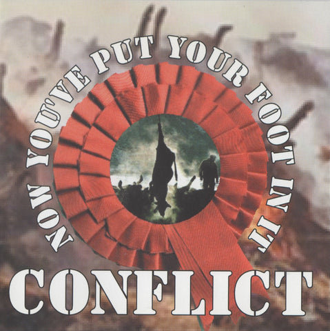 Conflict - Now You've Put Your Foot In It (7")