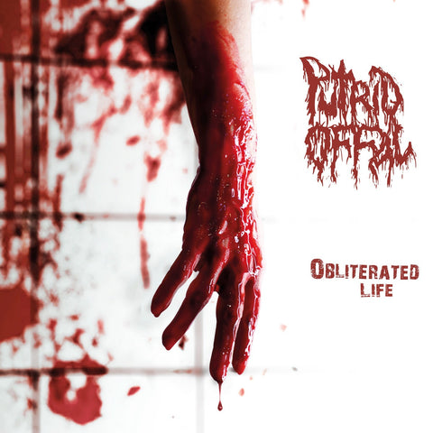 Putrid Offal - Obliterated Life (LP)