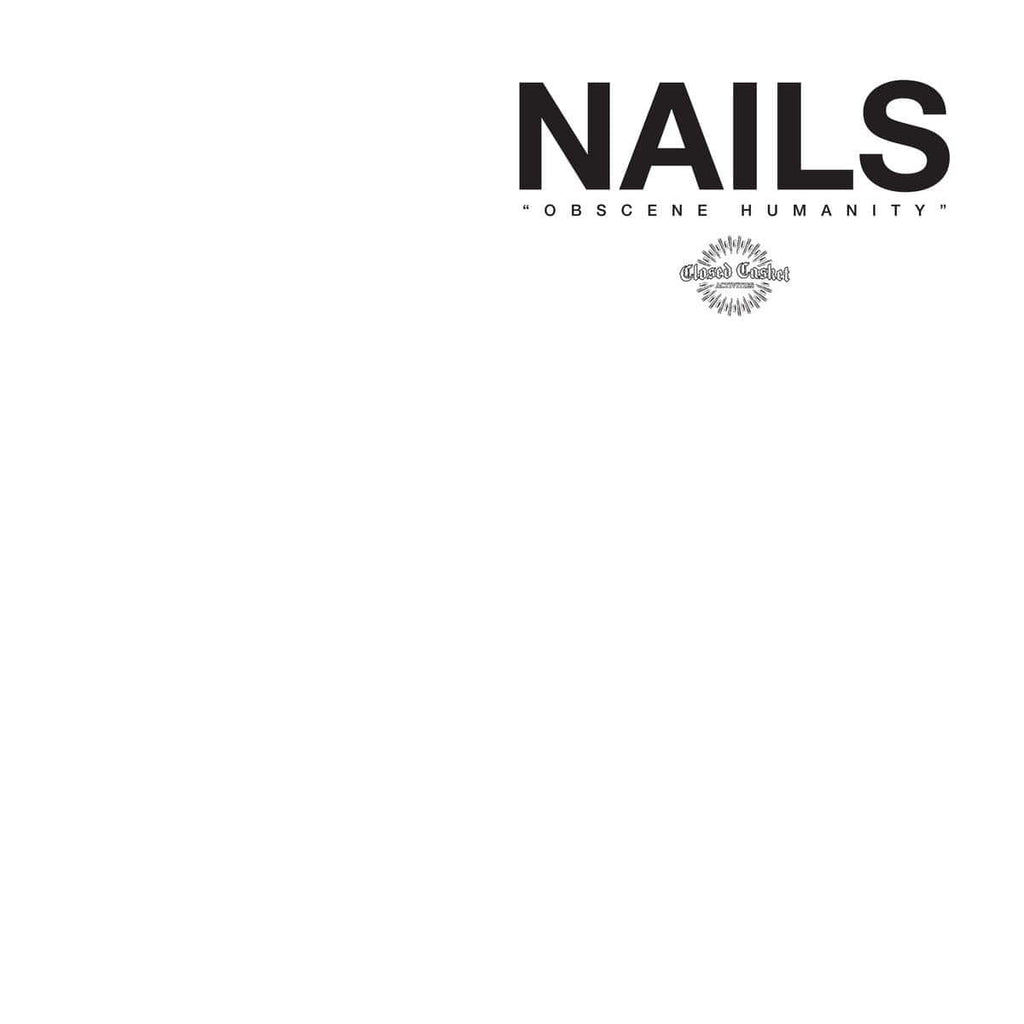 Nails - Obscene Humanity (12", white vinyl)