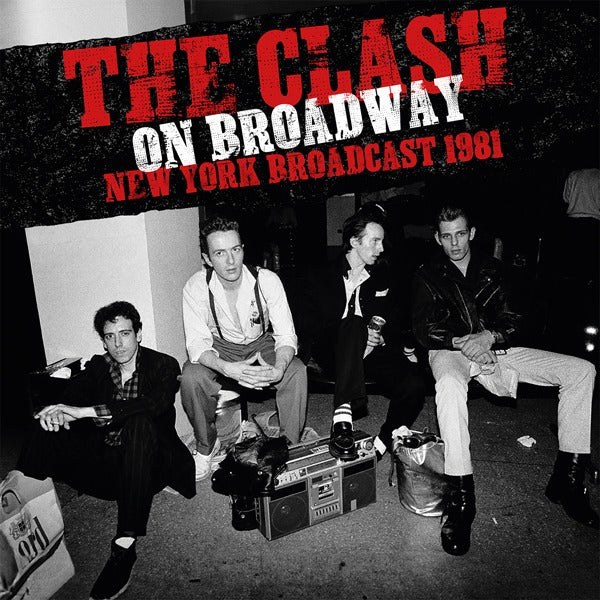 The Clash - On Broadway: New York Broadcast 1981 (2xLP)