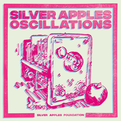 Silver Apples - Oscillations/The Edge Of Wonder (Andrew Weatherall Remix) (12", inc slipmat)