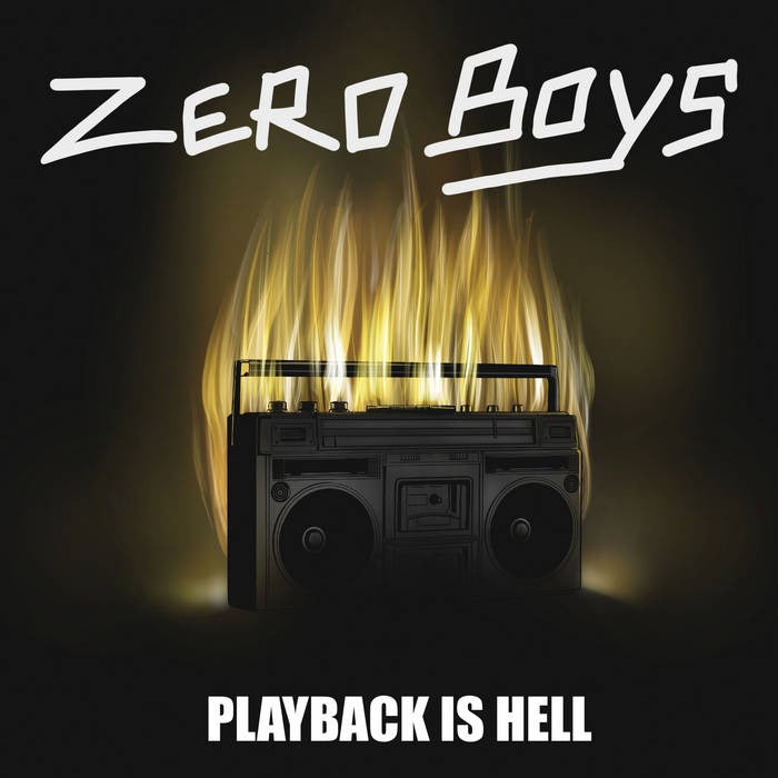 Zero Boys - Playback Is Hell (LP)