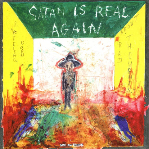 Country Teasers - Satan Is Real Again (Or: Feeling Good About Bad Thoughts) (LP)