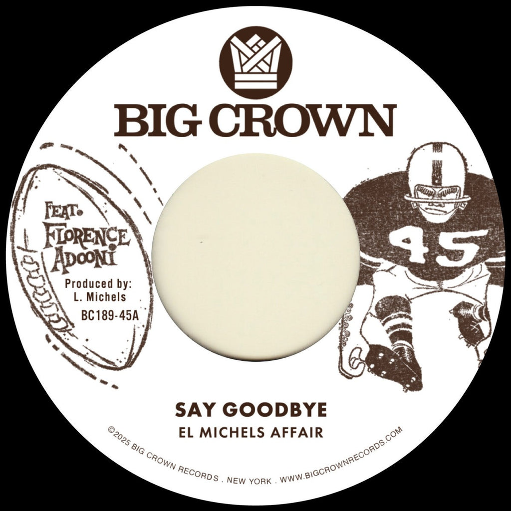 El Michels Affair - Say Goodbye (7")