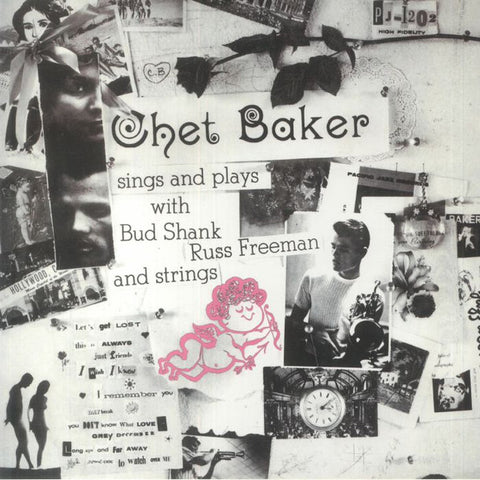 Chet Baker - Sings And Plays With Bud Shank, Russ Freeman And Strings (LP)