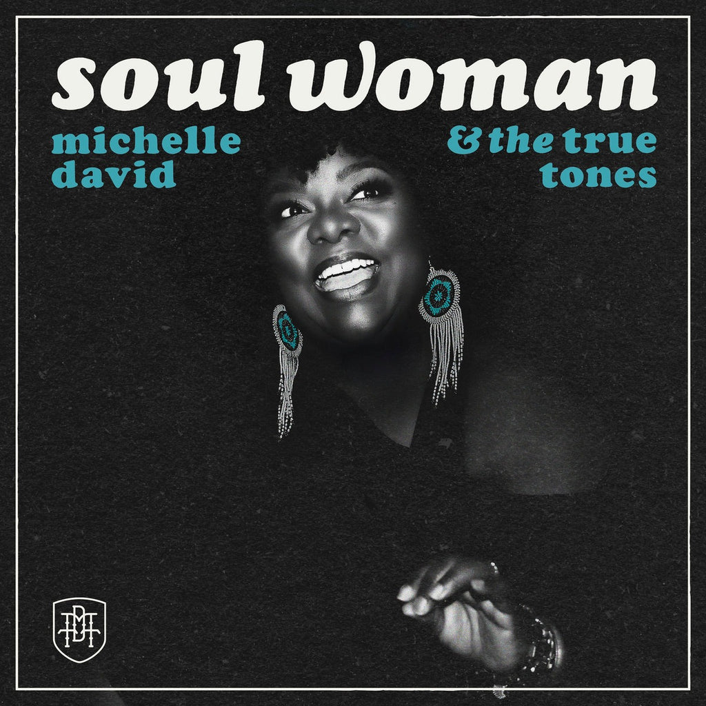 Michelle David & The True-Tones - Soul Woman (LP, clear vinyl)