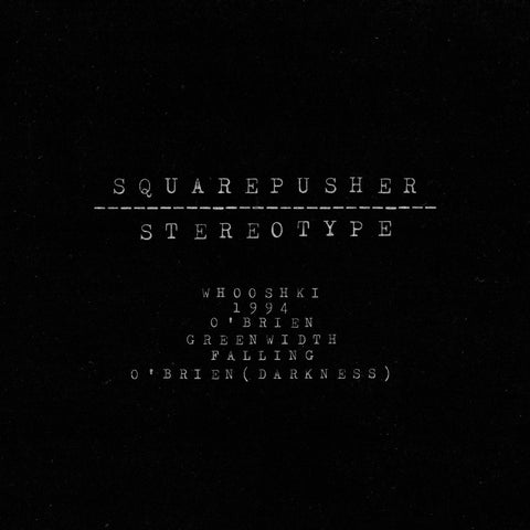 Squarepusher - Stereotype (2xLP)