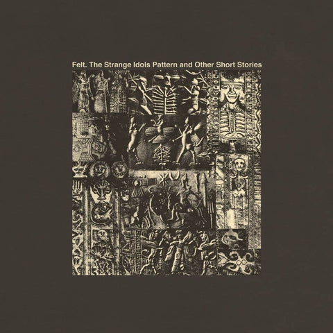 Felt - The Strange Idols Pattern And Other Short Stories (LP)
