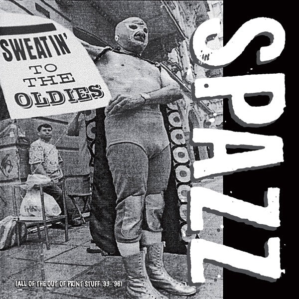 Spazz - Sweatin' To The Oldies (2xLP)