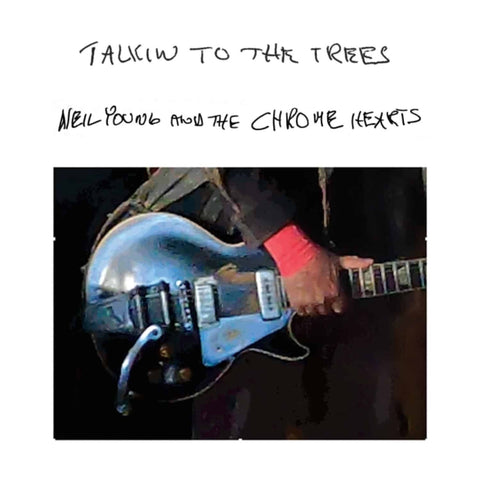 Neil Young & The Chrome Hearts - Talkin To The Trees (LP, clear vinyl)