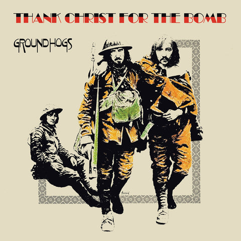 Groundhogs - Thank Christ For The Bomb (LP, gold vinyl)