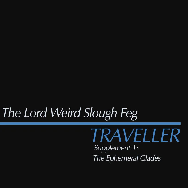 The Lord Weird Slough Feg - Traveller - Supplement 1: The Ephemeral Glades (LP, Baby Blue vinyl)