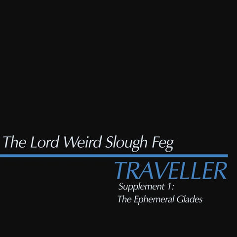 The Lord Weird Slough Feg - Traveller - Supplement 1: The Ephemeral Glades (LP, Baby Blue vinyl)
