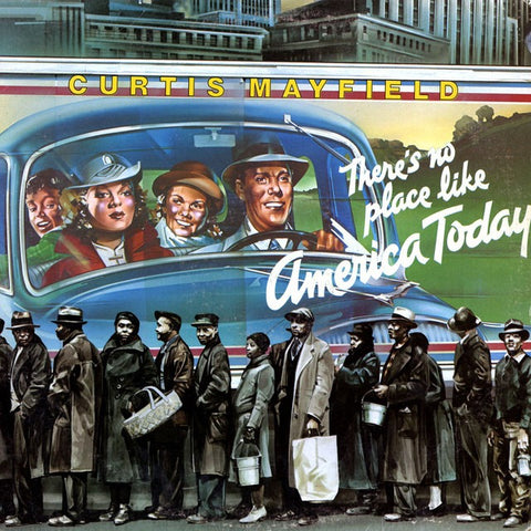 Curtis Mayfield - (There's No Place Like) America Today (LP)
