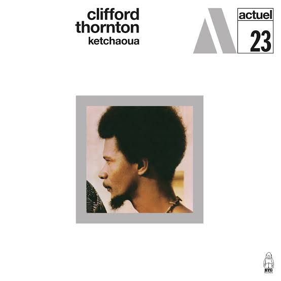 Clifford Thornton - Ketchaoua (CD)