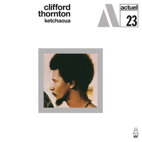 Clifford Thornton - Ketchaoua (CD)