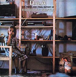 Throbbing Gristle - D.O.A. The Third And Final Report Of Throbbing Gristle