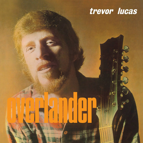 Trevor Lucas - Overlander (LP, orange vinyl)