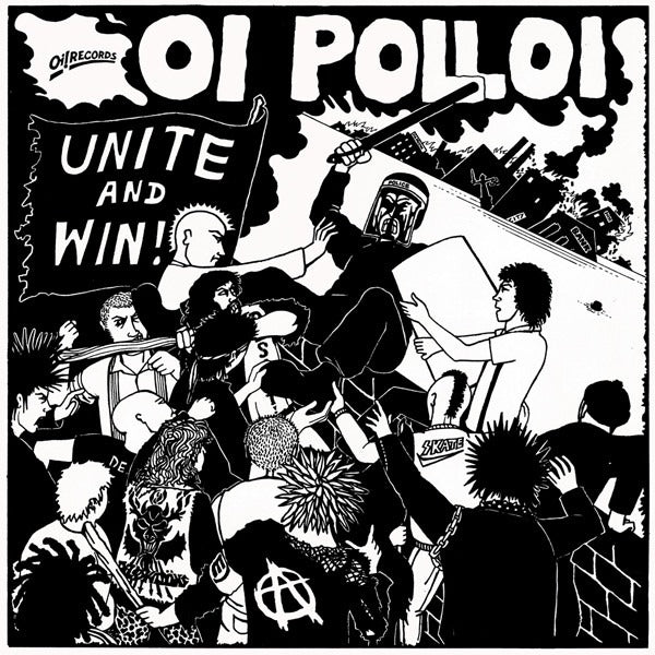 Oi Polloi - Unite And Win! (LP)