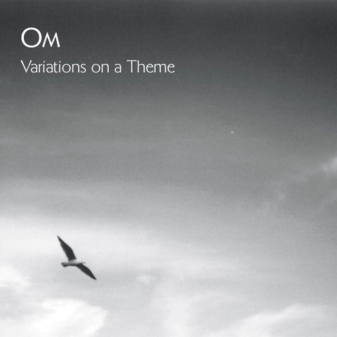 Om - Variations On A Theme (LP)