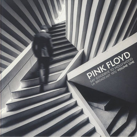 Pink Floyd - Say Goodbye To Hollywood: LA Broadcast 1972 Volume One (2xLP)