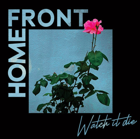 Home Front - Watch It Die (LP)