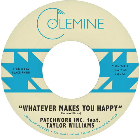 Patchwork Inc & Taylor Williams/Wyatt Waddell - Whatever Makes You Happy (7", seaglass blue vinyl)