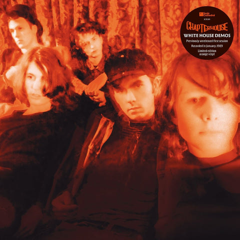 Chapterhouse - White House Demos (12", orange vinyl)