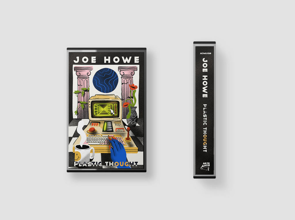 Joe Howe - Plastic Thought (Cassette)