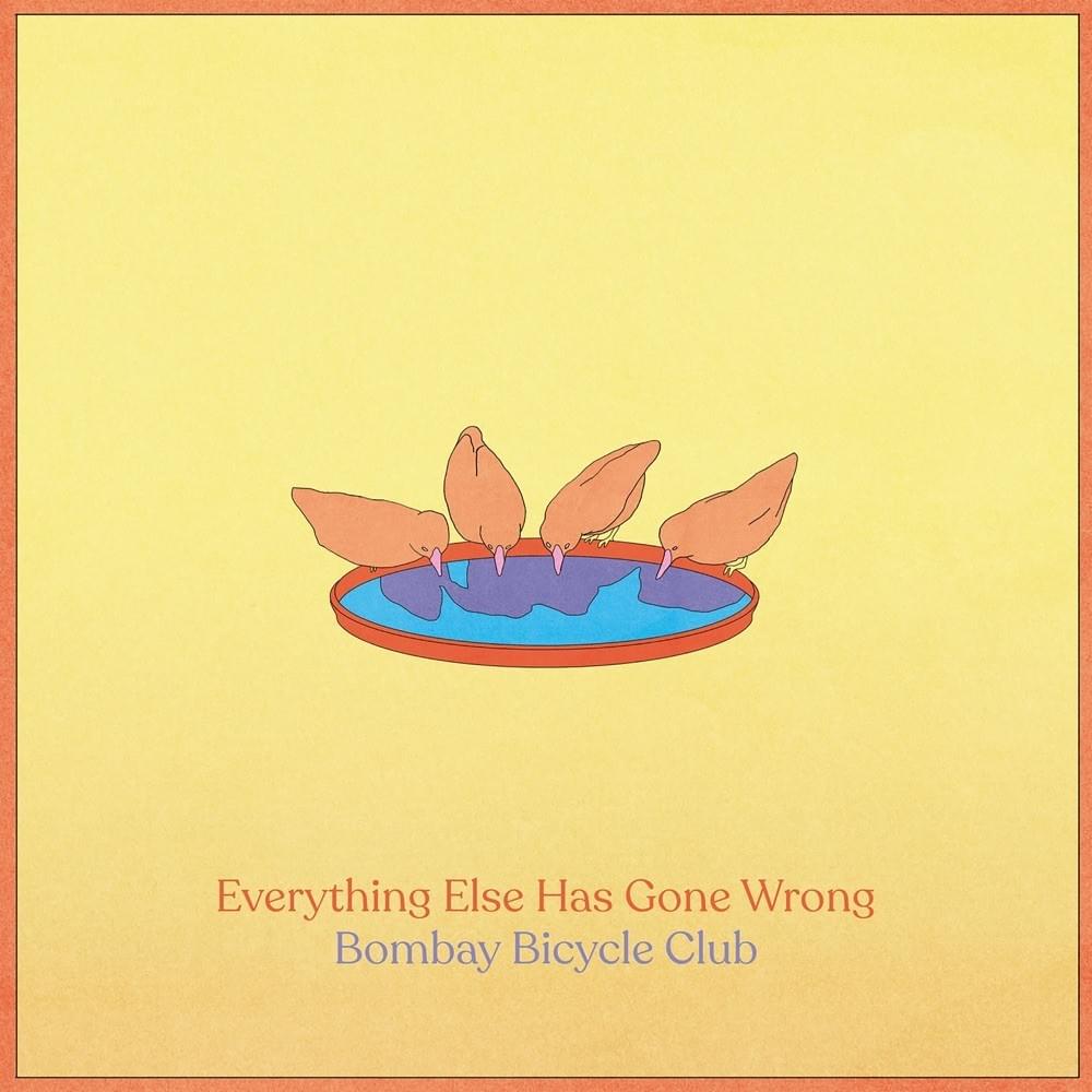 Bombay Bicycle Club  - Everything Else Has Gone Wrong (2xLP Deluxe)