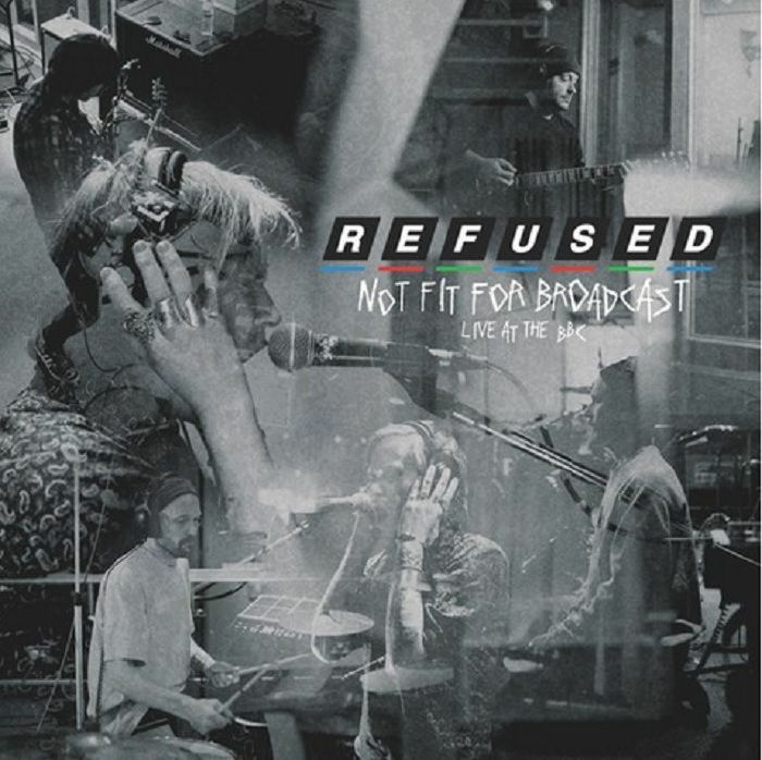 Refused - Not Fit For Broadcast: Live At The BBC (LP)