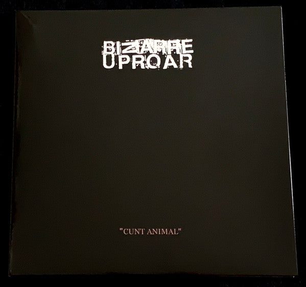 Bizarre Uproar ‎– C*nt Animal (LP)