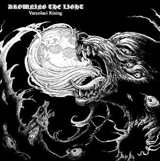 Drowning The Light - Varcolaci Rising (CD)