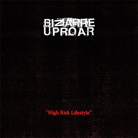 Bizarre Uproar  - High Risk Lifestyle (CD)