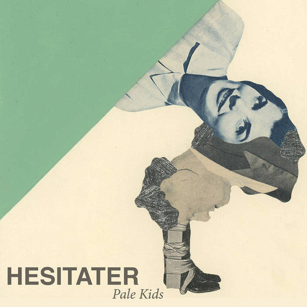 Pale Kids - Hesitater (7")