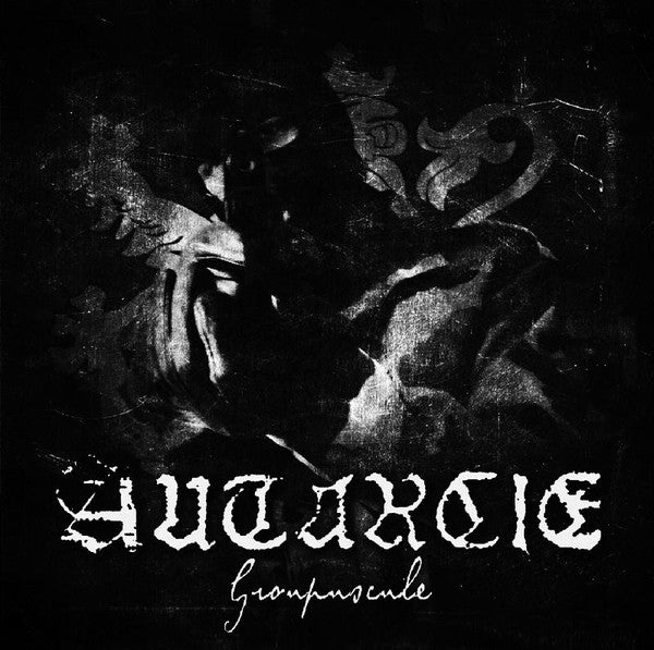 Autarcie - Groupuscule (CD)