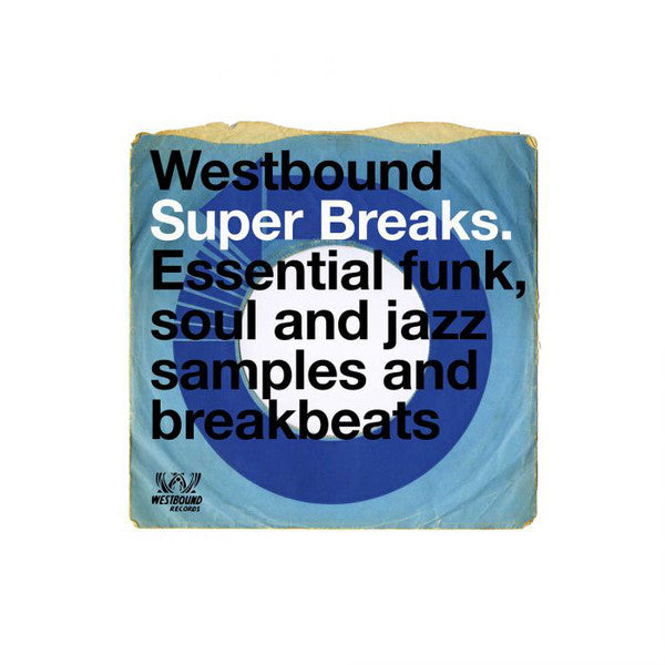 Various - Westbound Super Breaks. Essential Funk, Soul And Jazz Samples And Breakbeats (2xLP)
