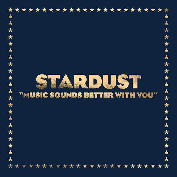 Stardust - Music Sounds Better With You (12", etched vinyl)