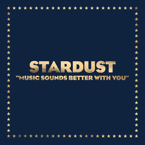 Stardust - Music Sounds Better With You (12", etched vinyl)